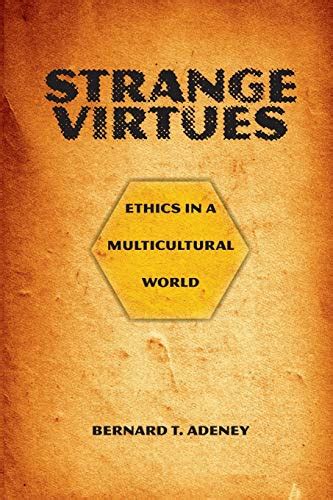 strange virtues ethics in a multicultural world Doc